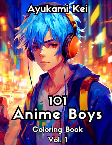 Anime Boys Cute And Handsome Anime Boys To Love And A Relaxing Coloring Book For Anime Fans! (Anime Coloring Books)