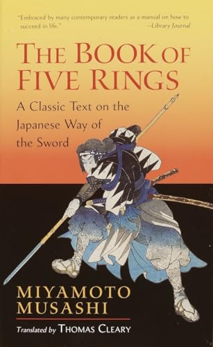 The Book Of Five Rings A Classic Text On The Japanese Way Of The Sword (Shambhala Library)